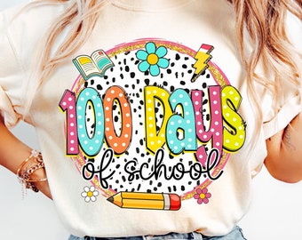 Happy 100 Days of School PNG, School Teacher 100 Days Png, 100 Days of School Era Png, 100 Days Brighter Png, Dalmatian Dots, Colorful
