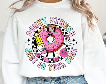 Test Day Png, Teacher Png, Rock The Test Png, Testing Day Sublimation, Testing Quotes, Last Day Of School, Do Your Best, Donut Stress,
