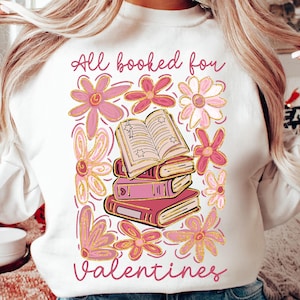 Tutti prenotati per San Valentino PNG, Insegnante San Valentino PNG, Design maglietta amante dei libri, Boho San Valentino PNG, Libresco PNG, Amante dei libri PNG, San Valentino floreale