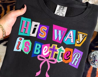 Retro Christian Coquette Png, Preppy Christian Bow Png, Colorful Bible Verse Shirt Design, Boho Christian Sublimation, His Way is Better Png