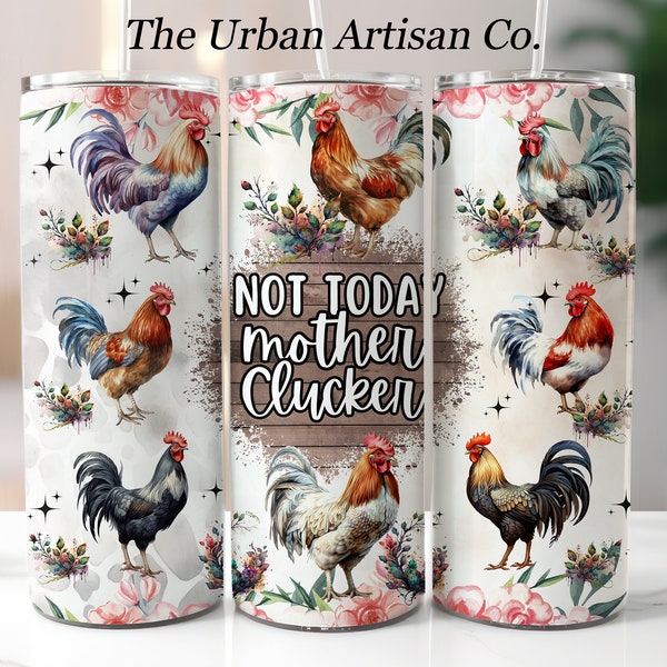 Funny Chicken 20oz Skinny Tumbler Sublimation Design, Digital Download PNG,  Farming Country Tumbler PNG, Chicken Lover Gift,