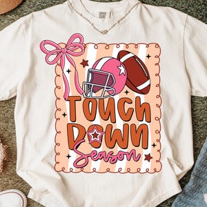 Touchdown Season PNG, Football Coquette Png, Game Day Shirt Design, Football Mama Png, Fall Football Sublimation, Football Mom, Sports
