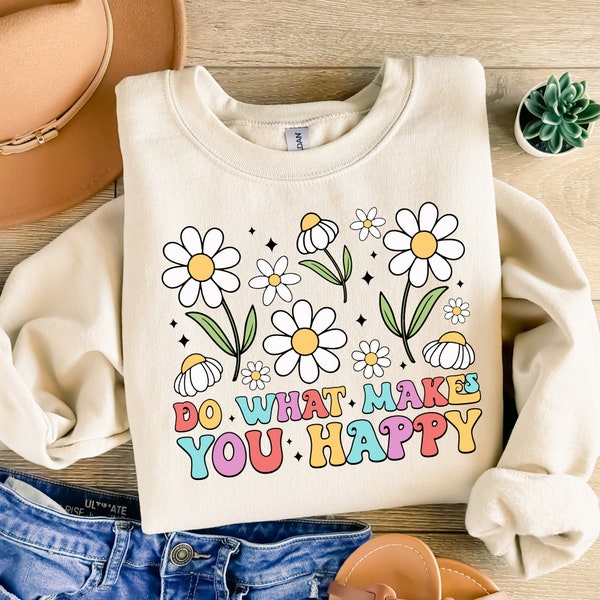 Do What Makes You Happy PNG, Bright Doodle, Floral Mama PNG, Sublimation Design, Digital Download Png, Daisy Flower Png, Mental Health Png