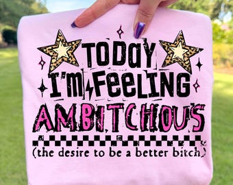 Hoy me siento ambicioso (Png), diseño de camiseta sarcástico y grosero para mujer, sublimación de sarcasmo de leopardo a cuadros retro, humor sarcástico de moda