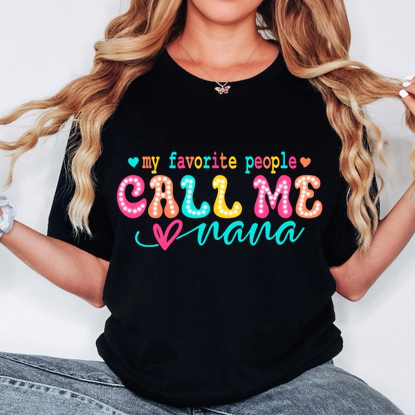 My Favorite People Call Me Nana PNG, Grandma PNG, Digital Download Png, Bright Doodle, Dalmatian Dots, Nana Gift, Nana Shirt Design