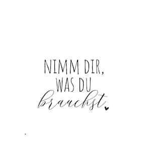 Stempel "Nimm dir, was du brauchst" Holzstempel für Grußkarte Stamp Geldgeschenk Geburtstagsstempel ausgefallener Spruchstempel Spruch