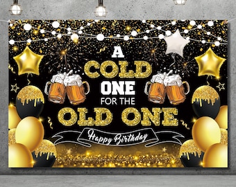 A Cold One for The Old One Birthday Banner Backdrop Decorations Men Black and Gold Beer Birthday Decor Photo Booth Props Cheers and Beers