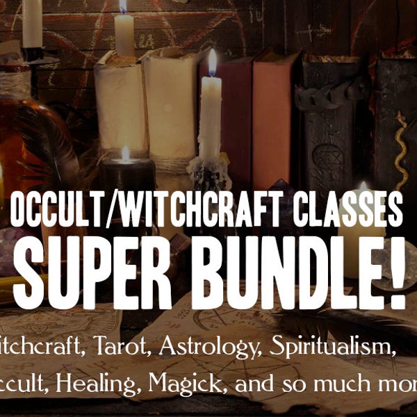 Witchcraft / Occult Class Bundle! (Over 350 Rare eBook Classes on Astrology, Occult, Magick, Witchcraft, Healing, Tarot, and so much more)