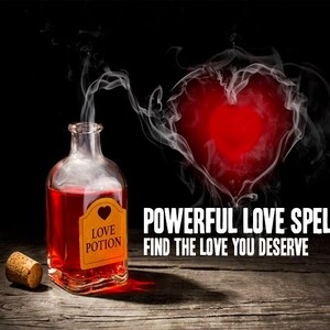 Può includere: Una bottiglia di vetro rossa con un'etichetta gialla su cui è scritto "Love Potion" e un'icona a forma di cuore. La bottiglia emette fumo che forma un cuore rosso. Il testo "Powerful Love Spell Find the Love You Deserve" è scritto in bianco su sfondo nero.