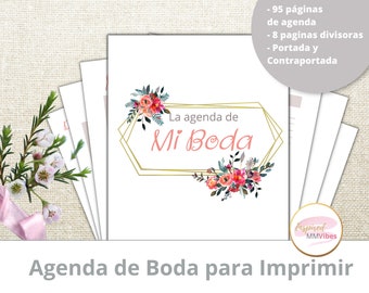 May include: A printable wedding planner with a floral design and gold accents. The cover features the text "La agenda de Mi Boda" and includes 95 pages, 8 dividers, a cover, and a back cover.