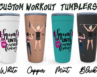 Fitness gift idea. Custom fitness tumbler. Workout tumbler, crossfit tumbler fitness gift for her, for fitness buddy.