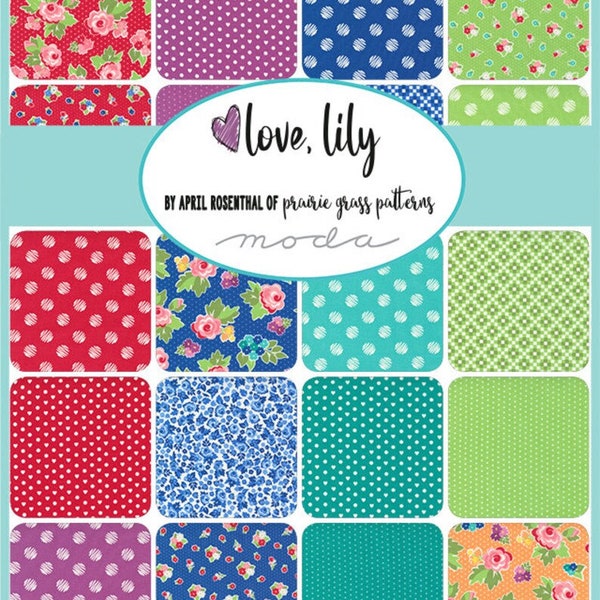 Moda's "Love Lily" by April Rosenthal of Prairie Garden Patterns, Quilt Fabric Yardage and Precuts