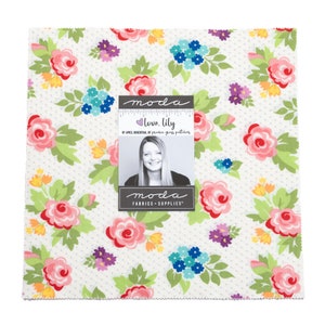 Moda&#39;s &quot;Love Lily&quot; by April Rosenthal of Prairie Garden Patterns, Quilt Fabric Precuts
