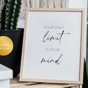 Printable Mindset poster, your only limit is your mind, motivation poster, quote wall art, office prints, office decor, entrepreneur poster
