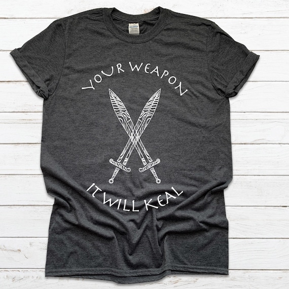 Your Weapon It Will Kill Damascus Swords Shirt It Will Keal Hand Forged Blade Tshirt Gift for Forging Enthusiast Tee Birthday Gift