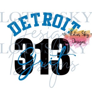Detroit 313 Grit | Ready To Press | Sublimation Heat Press Design | Transfer | Grit | King | Let&#39;s Go | Fan