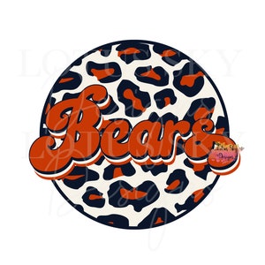 May include: A circular design featuring the word "Bears" in orange, outlined in white and navy blue, set against a cream background with navy and orange leopard spots. A small logo is in the lower right corner.