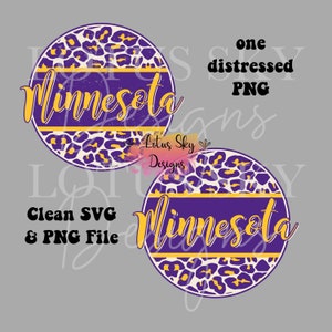 Peut inclure: Deux motifs circulaires avec le mot "Minnesota" en écriture jaune. La moitié supérieure de chaque cercle présente un motif léopard violet et jaune. La moitié inférieure a une bande violette avec le mot "Minnesota". Le texte "one distressed PNG" et "Clean SVG & PNG File" sont également présents.