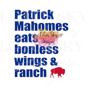 Mahomes isst knochenlose Flügel und Ranch Buffalo | Fertig zum Pressen | Sublimationshitzepresse Design | Bügelbild | Designs für Ihn | Witzig | Wortspiel |