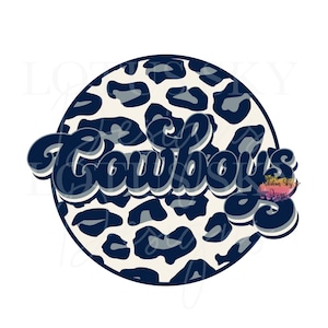 May include: A navy blue and white leopard print circle with the word "Cowboys" in a retro font.