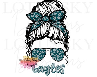 May include: A black and white illustration of a woman with a messy bun, wearing teal sunglasses with a leopard print pattern. The woman is wearing a teal headband with a leopard print pattern. The text "Eagles" is written in teal below the woman's face.
