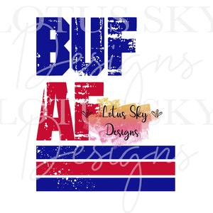 May include: A distressed red and blue graphic with the text "BUF" and "AL" in a vintage style. The graphic is layered over a red, white, and blue striped background.