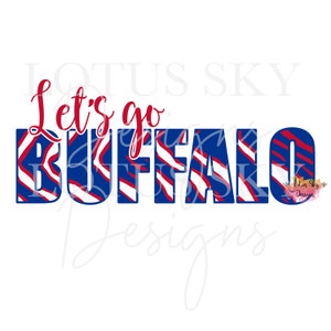 Let's Go Buffalo Zuba Print | Instant Download | SVG and PNG Files | Bills | New York