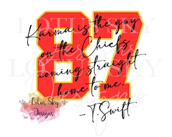 87 Coming Home To Me | Go Taylor's Boyfriend | Ready To Press | Sublimation Heat Press Design | Transfer | KC | Kansas City | TS | Kelce