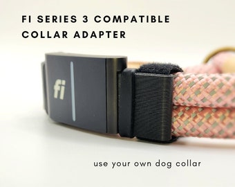 Fi Series 3 Compatible Collar Adapter