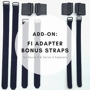 Add-on: Bonus Straps for Fi Compatible Adapters