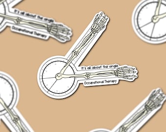 Puede incluir: Una pegatina blanca con un diseño de brazo y mano esqueléticos, conectada a una esfera de reloj. También está presente el texto "It's all about the angle" y "Occupational Therapy".