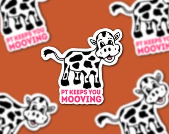 Puede incluir: Una pegatina con una vaca de dibujos animados con manchas negras y el texto "PT KEEPS YOU MOOVING" en rosa. La vaca sonríe con la lengua rosa. Varias pegatinas están dispersas sobre un fondo naranja.