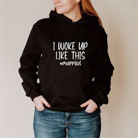 I woke up like this cheap hoodie