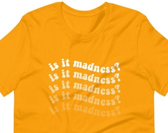Ist es Wahnsinn? - Classic Tee (Unisex)