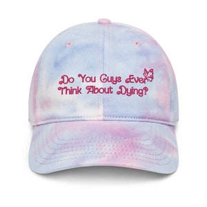 Think About Dying (Lover Variant) - Embroidered Dad  Hat