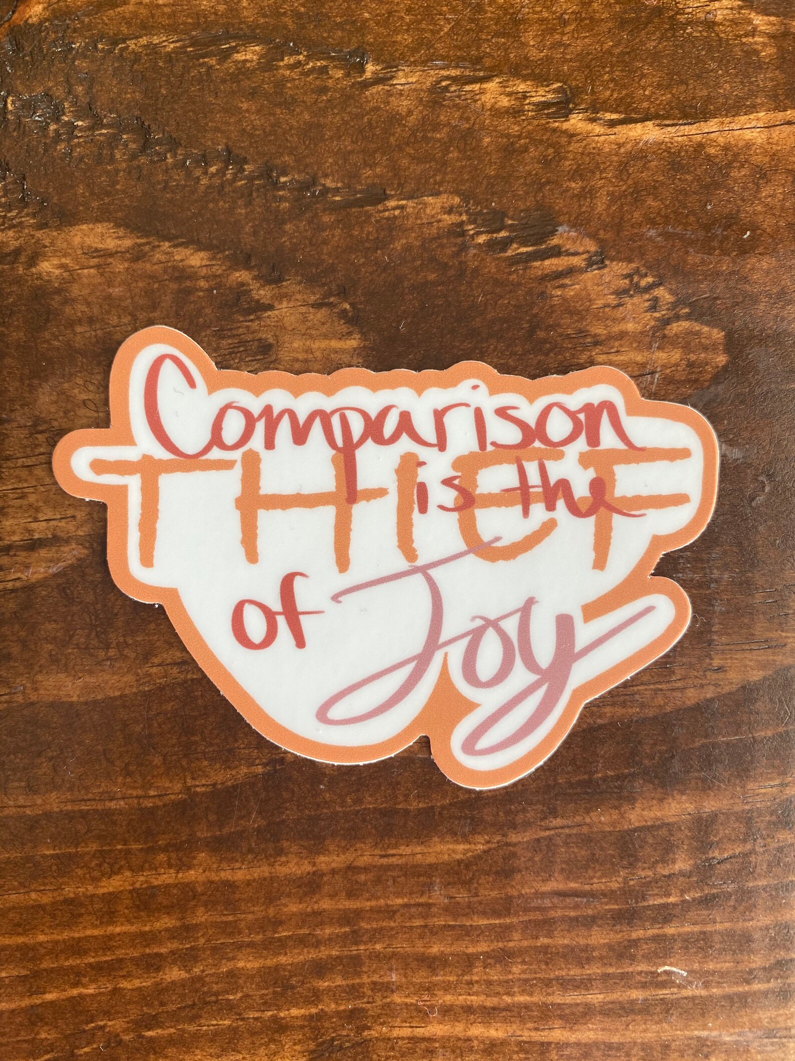Comparison is the thief of joy quote sticker Etsy