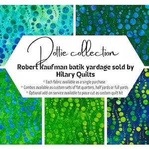 May include: A collection of Robert Kaufman batik fabrics called "Dottie" featuring a green and blue pattern of circles. Each fabric is available as a single purchase, or in custom sets of fat quarters, half yards, or full yards. An optional add-on service is available to piece cut the fabric as a custom quilt kit.