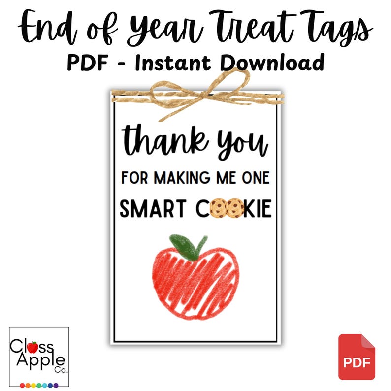 Thank You for Making Me One Smart Cookie - Teacher End of Year Treat ...