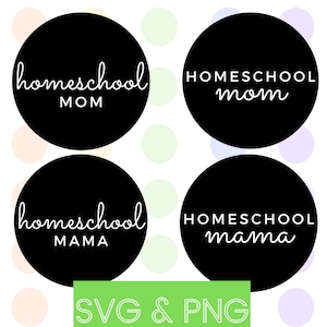 Homeschool Mom/Mama SVG and PNG for T-shirts, Tote Bags, Notebooks - Education, Educator, Teacher - Digital Download