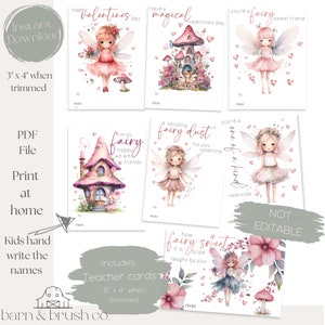 May include: A set of printable Valentine's Day cards featuring watercolor illustrations of fairies, fairy houses, and floral elements. The cards are 3" x 4" when trimmed and include space for handwritten names. The set includes teacher cards.