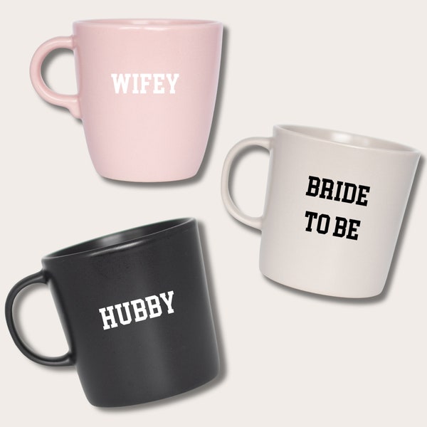 Bride To Be Hubby Wifey Mug