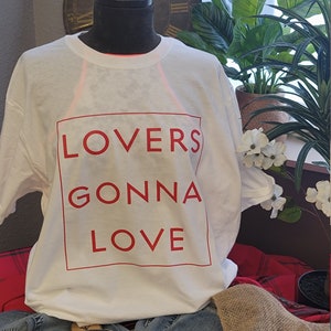 Lovers gonna Love