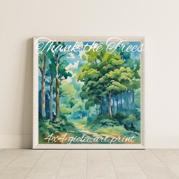 4x4 "Thank the Trees" Giclee Art Print | Nature & Landscape | original digital gouache painting