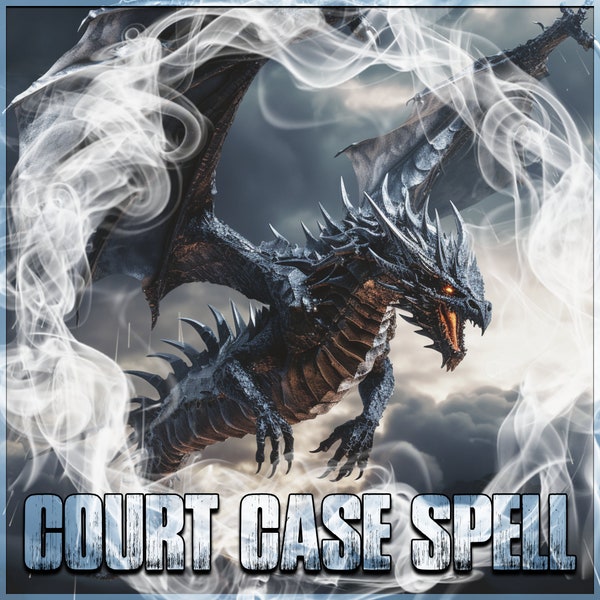 Court Case Spell. Win Your Lawsuit. Get Custody. Have The Judge Or Jury Side With You. Same Day Spell.