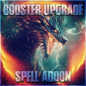 Booster Upgrade Spell Addon. Upgrade Your Spell. Boost Power And Potency. Cut Down On Your Manifestation Time