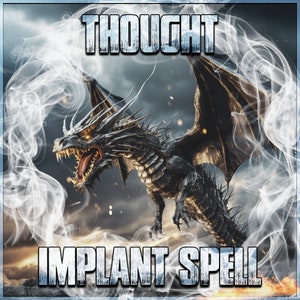 Thought Implantation Spell. Project Words, Thoughts, Or Actions Into Someone. Up To 10 Implants Order. Same Day Spell.