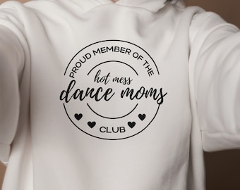 Dance mom svg, Dance mom's club svg, miembro orgulloso del hot mess dance mom's club svg, hot mess dance Moms club Svg, mamá del bailarín svg, svg