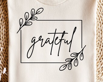 Grateful svg |  svg for Cricut | thankful spiritual svg