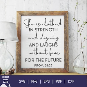 She is clothed in strength and dignity svg | Bible verse wall art |, Proverbs 31 She is strong svg