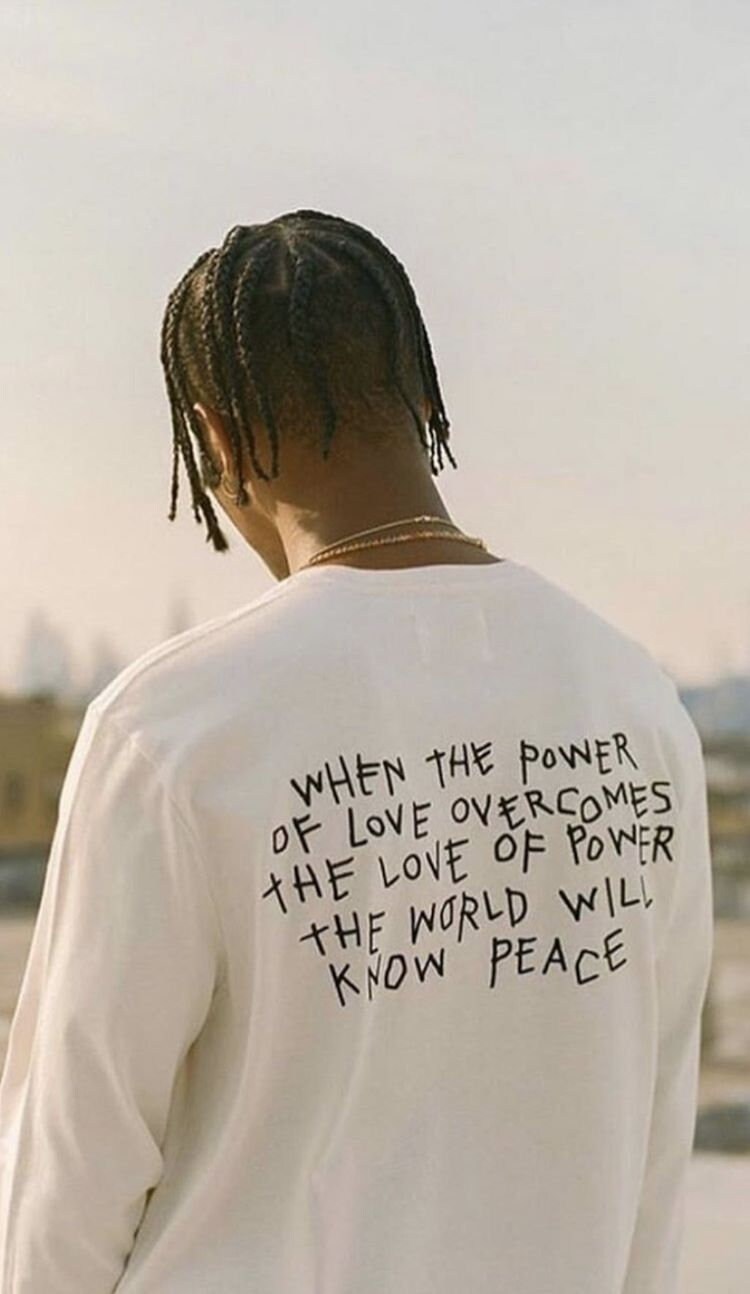 Travis Scott Inspirational Quote Shirt 